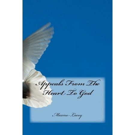 Appeals From The Heart To God (Paperback)