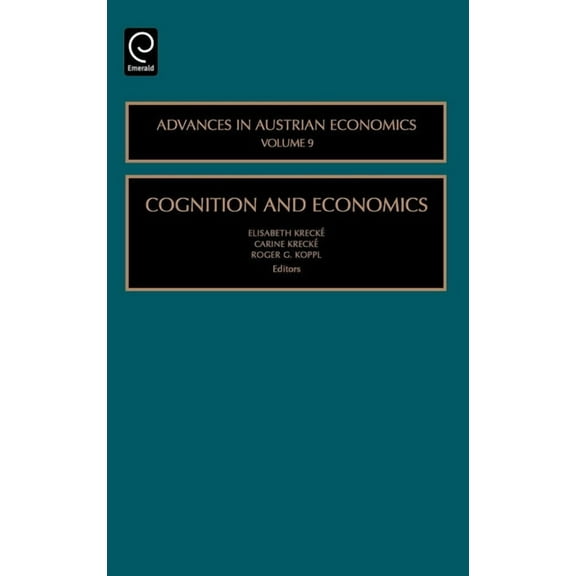 Advances in Austrian Economics Cognition and Economics, Book 9, (Hardcover)