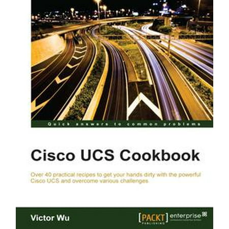 Cisco UCS Cookbook - eBook