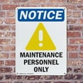 thumbnail image 4 of (2 Pack) Maintenance Personnel Only OSHA Notice Sign 18 Inch X 24 Inch Plastic Sign, Weather Resistant, UV Protected for Workplace, Business, and Construction Site, Made in the USA, 4 of 8