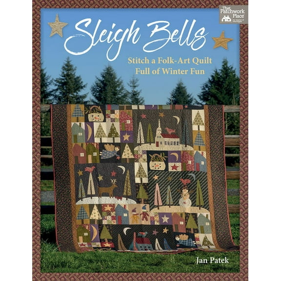 Sleigh Bells: Stitch a Folk-Art Quilt Full of Winter Fun (Paperback)