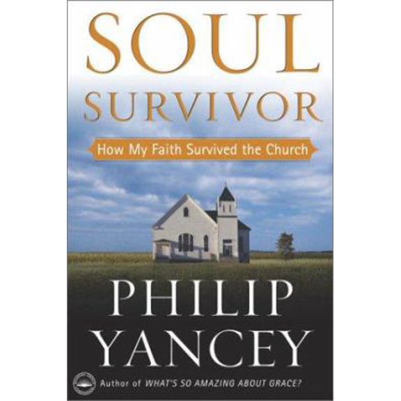Pre-Owned Soul Survivor: How My Faith Survived the Church (Hardcover) 0385502745 9780385502740
