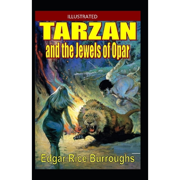 Tarzan and the Jewels of Opar Illustrated (Paperback)