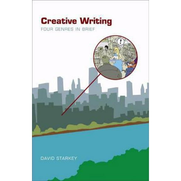 Pre-Owned Creative Writing: Four Genres in Brief (Paperback) 0312468660 9780312468668