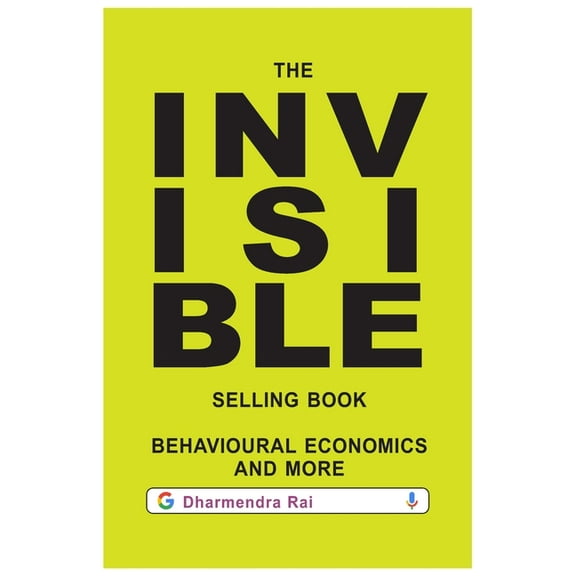 The Invisible Selling Book, Behavioural Economics & More