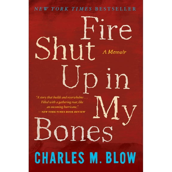 Fire Shut Up in My Bones, (Paperback)