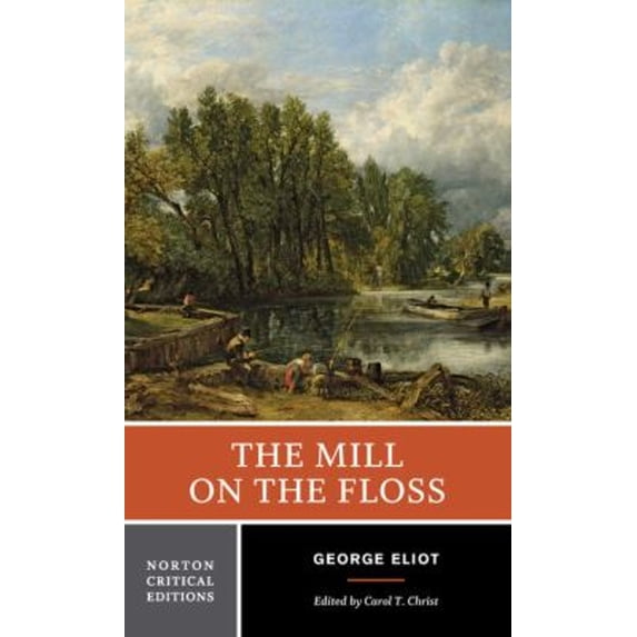 Pre-Owned The Mill on the Floss: A Norton Critical Edition (Paperback) 0393963322 9780393963328
