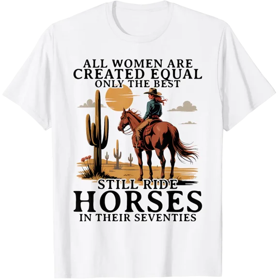 Women Still Ride Horses Seventies T-Shirt All Size S-5Xl