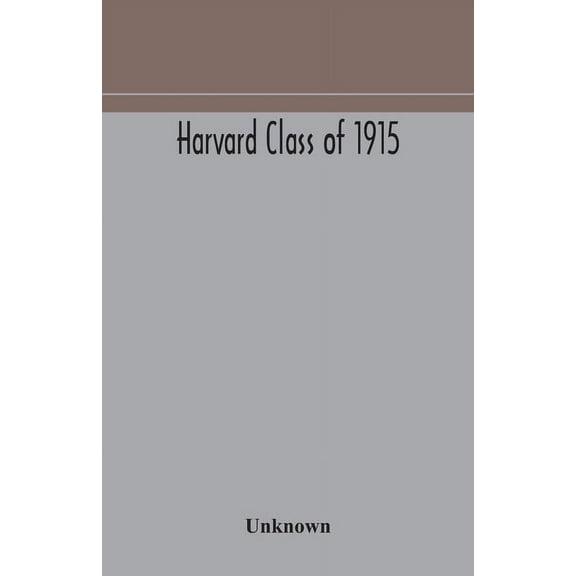 Harvard Class Of 1915, (Paperback)
