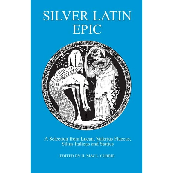 Latin Texts Silver Latin Epic, (Paperback)