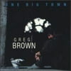 Greg Brown - One Big Town - Folk Music - CD