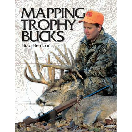 Mapping Trophy Bucks : Using Topographic Maps to Find (Best Way To Find Deer)