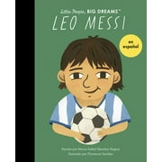 Little People, BIG DREAMS en Espaol: Leo Messi (Spanish Edition) (Paperback)