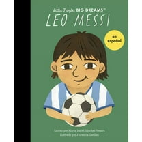 Little People, Big Dreams en Español Leo Messi (Spanish Edition), Book 108, (Paperback)