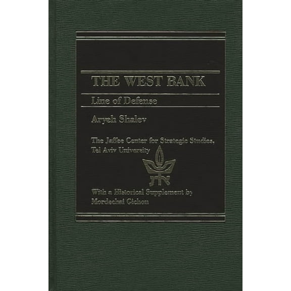 The West Bank: Line of Defense, (Hardcover)
