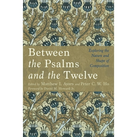 Between the Psalms and the Twelve, (Hardcover)