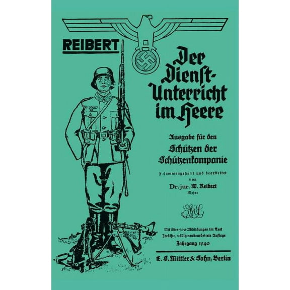 Reibert. Der Dienstunterricht Im Heere (Army Service Training) (Paperback)