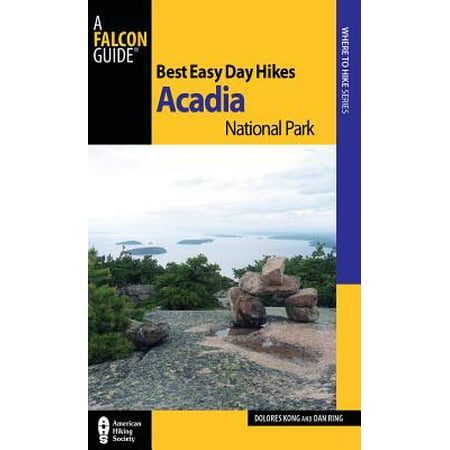 Best Easy Day Hikes Acadia National Park - eBook (Best Family Hikes In Acadia)