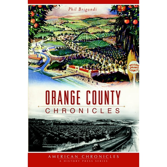 American Chronicles Orange County Chronicles, (Paperback)