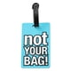 thumbnail image 1 of Etiqueta de equipaje de PVC de caucho blando | Diseño de Letras Inglesas No Tu Bolso | Resistente al desgaste duradero | Identificador de bolsa de maleta mochila | 10,5x6,5x0,5cm | 1 Pack, 1 of 5