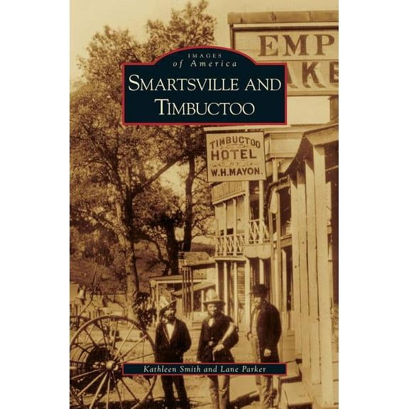 Smartsville and Timbuctoo (Hardcover)