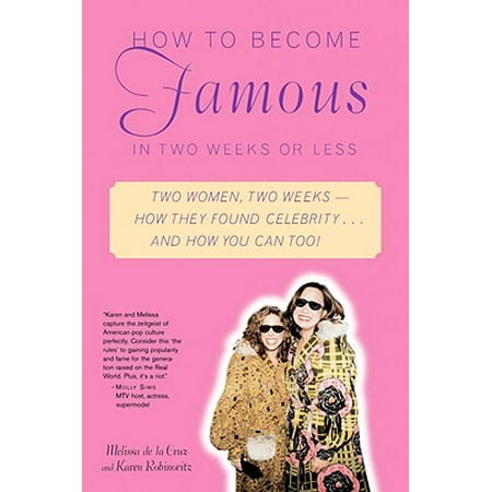 How to Become Famous in Two Weeks or Less - eBook (Best Way To Become Famous)