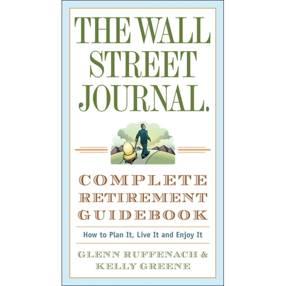 Wall Street Journal Guides The Wall Street Journal. Complete Retirement Guidebook, (Paperback)
