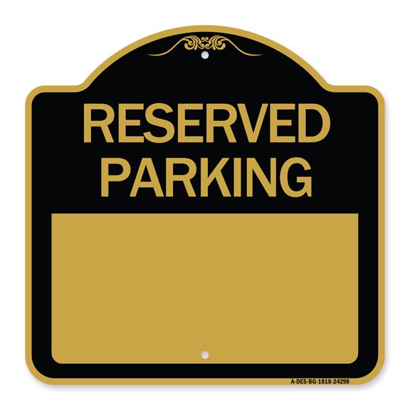 SignMission A-DES-BG-1818-24298 18 x 18 in. Designer Series Sign - Blank Reserved Parking&#44; Black & Gold