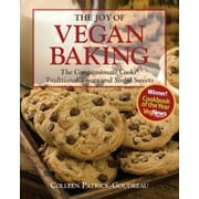 The Joy of Vegan Baking: The Compassionate Cooks' Traditional Treats and Sinful Sweets, Pre-Owned (Paperback)
