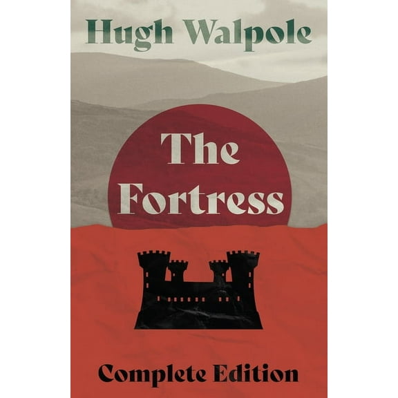 Herries Chronicle The Fortress - Complete Edition, Book 3, (Paperback)