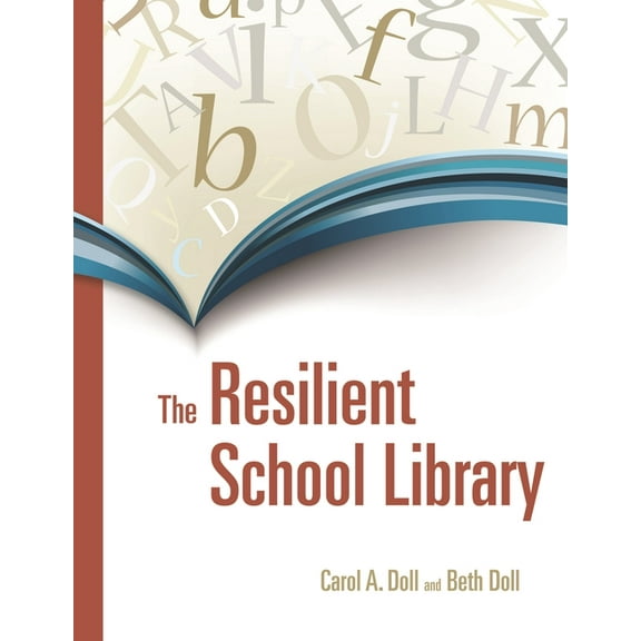 The Resilient School Library, (Paperback)