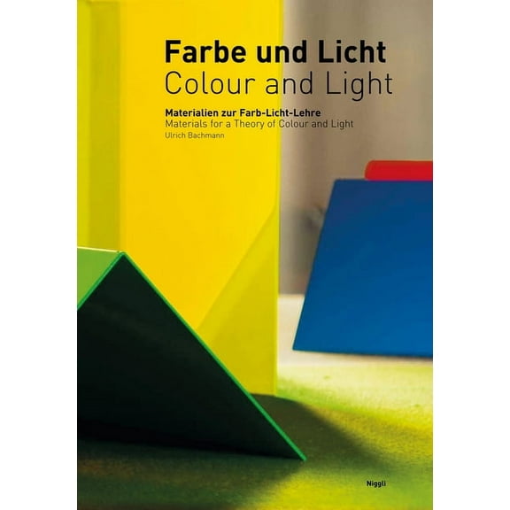 Colour and Light: Materials for a Theory of Colour and Light (Hardcover)