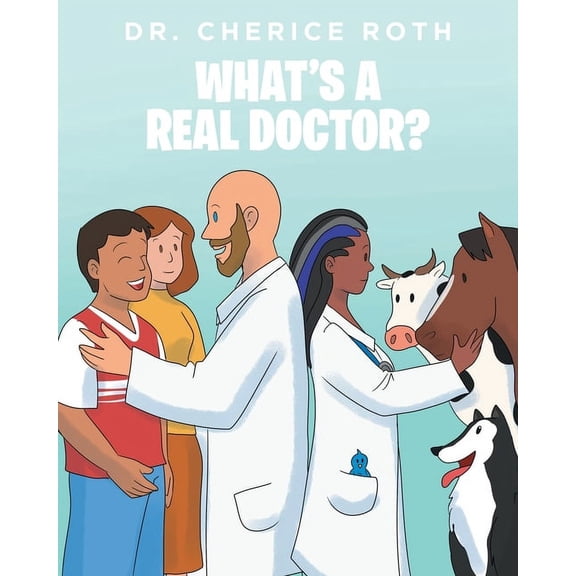 What's a Real Doctor?, (Paperback)