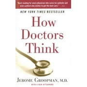 How Doctors Think, Pre-Owned (Paperback)