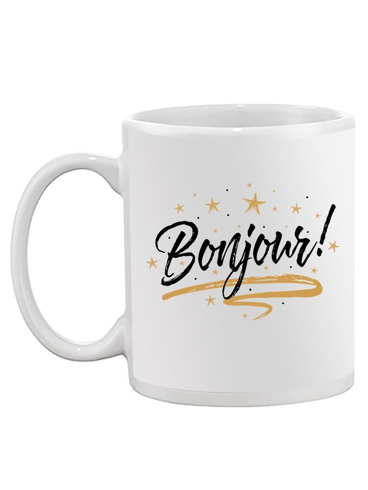 Bonjour!  Mug Unisex's -Image by Shutterstock