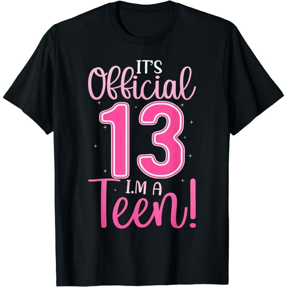 13th Birthday Girls 13 Years Teen Teenager Birthday T-Shirt