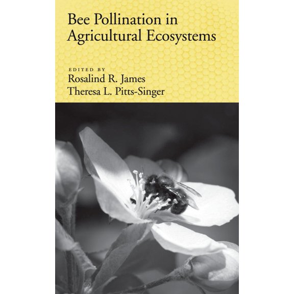 Bee Pollination in Agricultural Ecosystems, (Hardcover)
