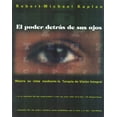 thumbnail image 1 of El poder detrás de sus ojos: Mejore Su Vista Mediante La Terapia de Visión Integral, 1 of 2