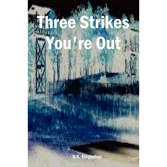 Three Strikes You're Out, (Paperback)