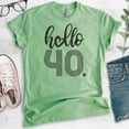 thumbnail image 2 of Hello 40 Shirt, Unisex Women's Men's Shirt, 40th Birthday Shirt, Fortieth Birthday 40th Birthday B-day Tee, Heather Apple Green, Large, 2 of 6
