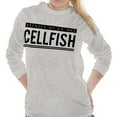 thumbnail image 3 of Ex Was Cellfish Selfish Cell Phone Women's Long Sleeve T Shirt Brisco Brands L, 3 of 6