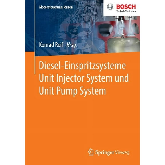 Motorsteuerung Lernen Diesel-Einspritzsysteme Unit Injector System Und Unit Pump System, (Paperback)