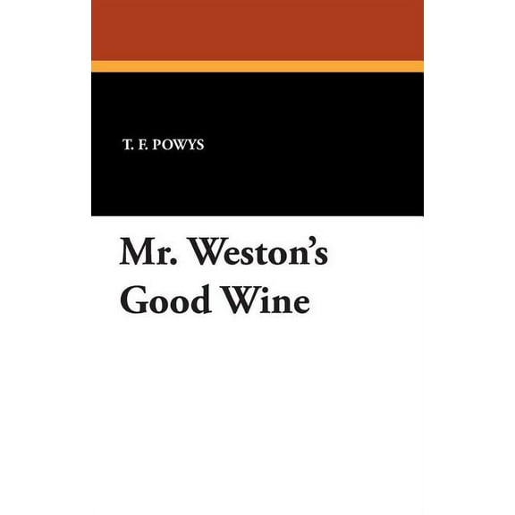 Mr. Weston's Good Wine, (Paperback)