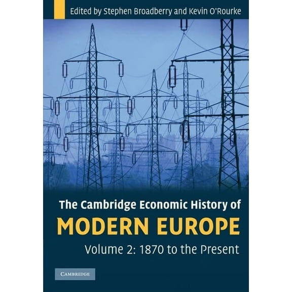 Cambridge Economic History of Modern Eur The Cambridge Economic History of Modern Europe, (Paperback)