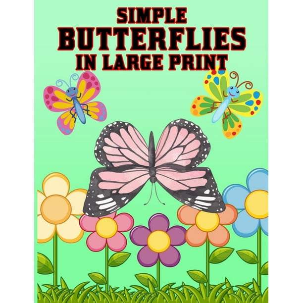 Simple Butterflies in Large Print Butterfly Coloring Book.Butterfly