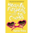 thumbnail image 1 of Pre-Owned Hearts, Fingers, and Other Things to Cross (Hardcover) 1250045266 9781250045263, 1 of 1