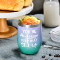 thumbnail image 6 of You''re Awesome Keep That Up - Thank you, New Job,Mother''s Day, Inspirational,Christmas,Funny Birthday Gifts Idea for Women, Coworkers, Employee - 12oz WineTumbler Cup - Multicolor, 6 of 6