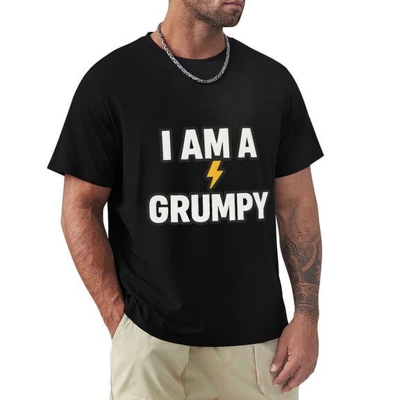 I Am A Grumpy Men's Short Sleeve Graphic Crewneck T-Shirt 3X-Large