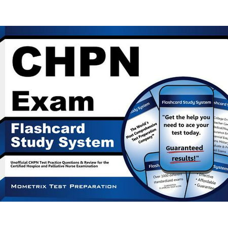 Chpn Exam Flashcard Study System : Unofficial Chpn Test Practice Questions and Review for the Certified Hospice and Palliative Nurse (The Best Unofficial Practice Tests For The Lower Level Isee)