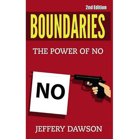 Boundaries: The Power Of NO, (Hardcover)
